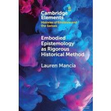 Embodied Epistemology as Rigorous Historical Method by Lauren Brooklyn