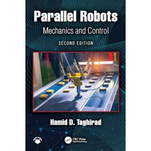 Parallel Robots by Taghirad Hamid D. K.N. Toosi University of Technolo