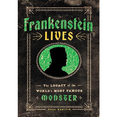 Frankenstein Lives by Paul Ruditis Hardcover Book