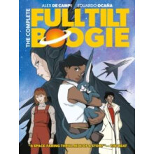 The Complete Full Tilt Boogie by Alex De Campi Paperback Book