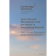 SemiSecular Worldviews and the Belief in Something Beyond by Jonback F