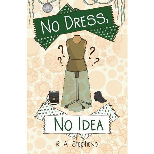 No Dress No Idea by R.A Stephens Paperback Book