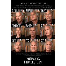 Ill Burn That Bridge When I Get to It by Norman G. Finkelstein Paperba