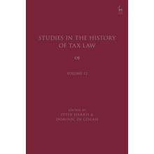 Studies in the History of Tax Law Volume 12 Hardcover Book