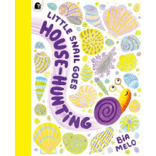 Little Snail Goes HouseHunting by Bia Melo Paperback Book