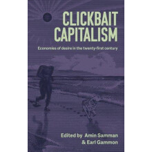 Clickbait Capitalism Paperback Book