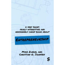 A Very Short Fairly Interesting and Reasonably Cheap Book About Entrep