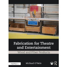 Fabrication for Theatre and Entertainment Wood and Fiber Products by M