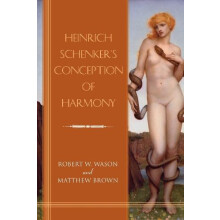 Heinrich Schenkers Conception of Harmony by Matthew Royalty Account Br