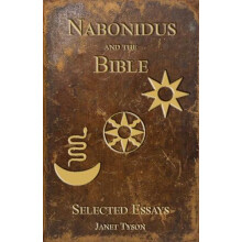 Nabonidus and the Bible by Janet Tyson Paperback Book