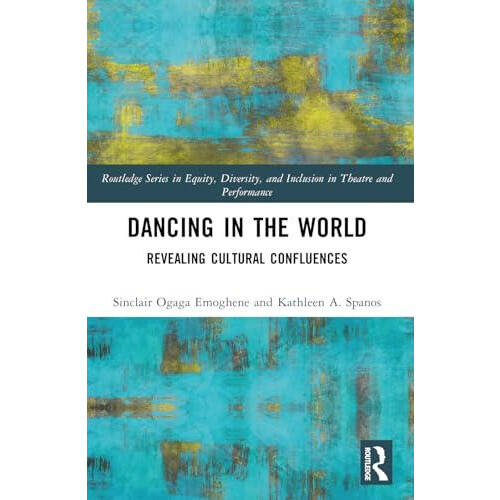 Dancing in the World by Kathleen A. Spanos Paperback Book