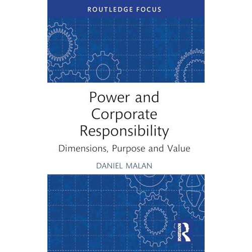 Power and Corporate Responsibility by Malan Daniel Trinity College Dub