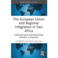 The European Union and Regional Integration in East Africa by Harrison