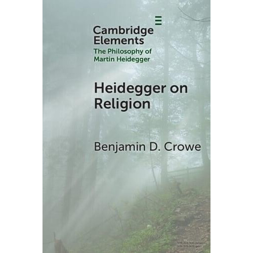 Heidegger on Religion by Benjamin D. Boston University Crowe Paperback