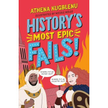 Historys Most Epic Fails by Athena Kugblenu Paperback Book