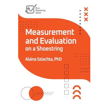 Measurement and Evaluation on a Shoestring by Alaina Szlachta Paperbac