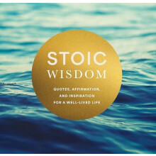 Stoic Wisdom by Editors of Chartwell Books Hardcover Book