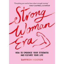 Strong Woman Era by Saffron Hooton Hardcover Book