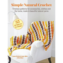 Simple Natural Crochet 35 projects to make by Karen Miller Paperback B
