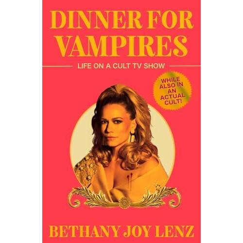 Dinner for Vampires by Bethany Joy Lenz Hardcover Book