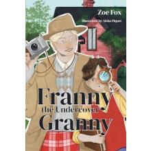Franny the Undercover Granny by Zoe Fox Paperback Book