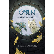 Goblin Volume 2 The Wolf and the Well by Will Perkins Paperback Book