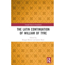 The Latin Continuation of William of Tyre Hardcover Book