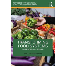 Transforming Food Systems by Anderson Molly D. Middlebury College USA