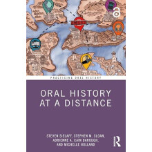 Oral History at a Distance by Holland Michelle Baylor University USA P