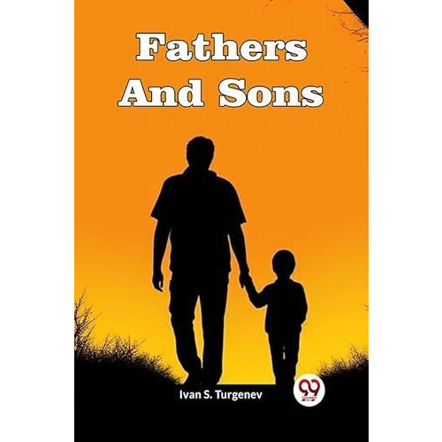 Fathers And Sons by Ivan S Turgenev Paperback Book