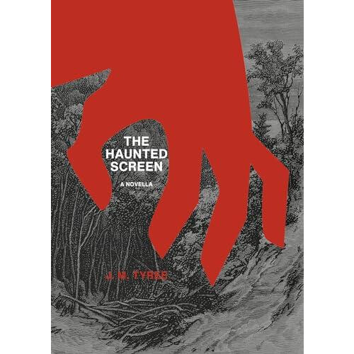 The Haunted Screen by J. M. Tyree Paperback Book