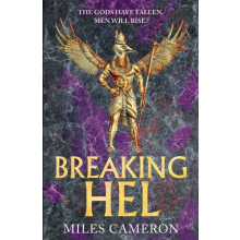 Breaking Hel by Miles Cameron Hardcover Book