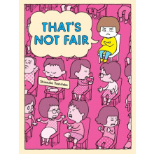 Thats Not Fair by Shinsuke Yoshitake Hardcover Book
