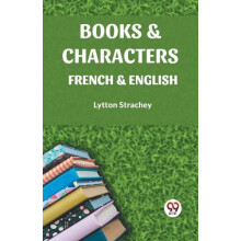 BOOKS amp CHARACTERSFRENCH amp ENGLISH Edition2023 by Lytton Strachey