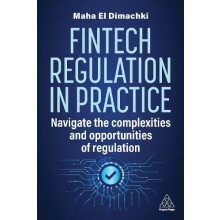Fintech Regulation In Practice by Maha El Dimachki Paperback Book