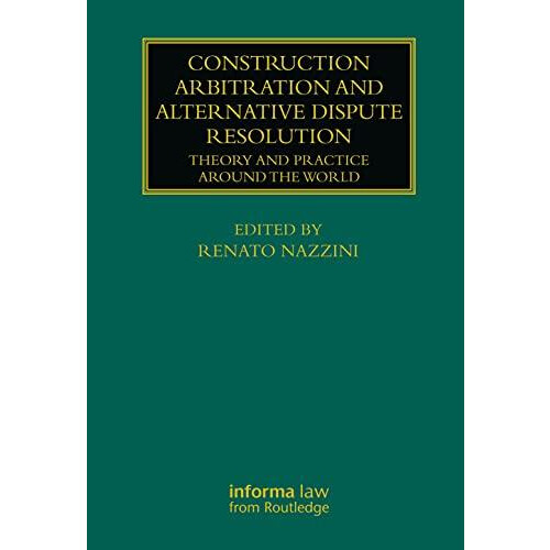 Construction Arbitration and Alternative Dispute Resolution Paperback