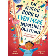 The Bedtime Book of EVEN MORE Impossible Questions by Isabel Thomas Ha