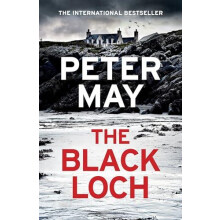 The Black Loch by Peter May Hardcover Book