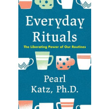 Everyday Rituals by Pearl Katz Hardcover Book
