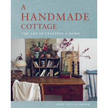 A Handmade Cottage by Jodie May Seymour Hardcover Book