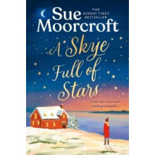 A Skye Full of Stars by Sue Moorcroft Paperback Book
