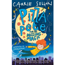 Pizza Pete and the Missing Magic by Carrie Sellon Paperback Book