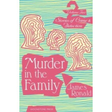 Murder in the Family by James Ronald Paperback Book