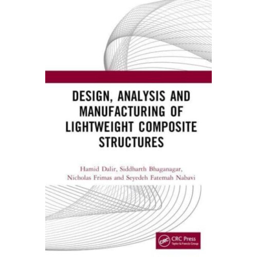 Design Analysis and Manufacturing of Lightweight Composite Structures