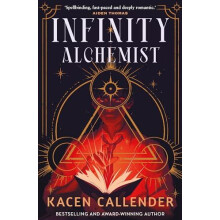 Infinity Alchemist by Kacen Callender Paperback Book
