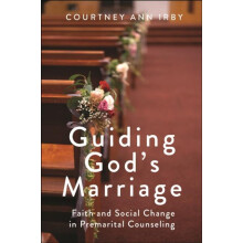 Guiding Gods Marriage by Courtney Ann Irby Paperback Book