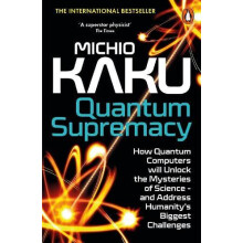 Quantum Supremacy by Michio Kaku Paperback Book