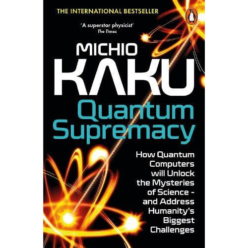 Quantum Supremacy by Michio Kaku Paperback Book