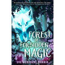 Forest of Forbidden Magic by Eve Wersocki Morris Paperback Book
