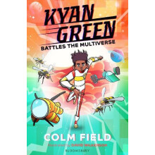 Kyan Green Battles the Multiverse by Colm Field Paperback Book